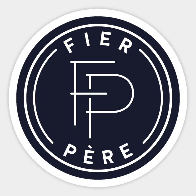 Fier Père Sticker by fierpere